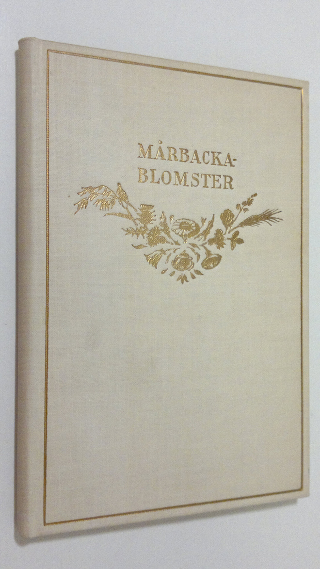 Valborg Olander : Mårbacka blomster