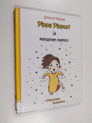 Sinituuli Viljanen : Pippa Pippuri ja keltainen mekko