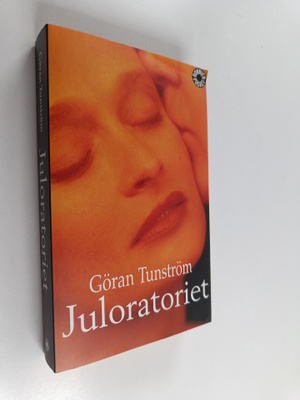 Göran Tunström : Juloratoriet : roman