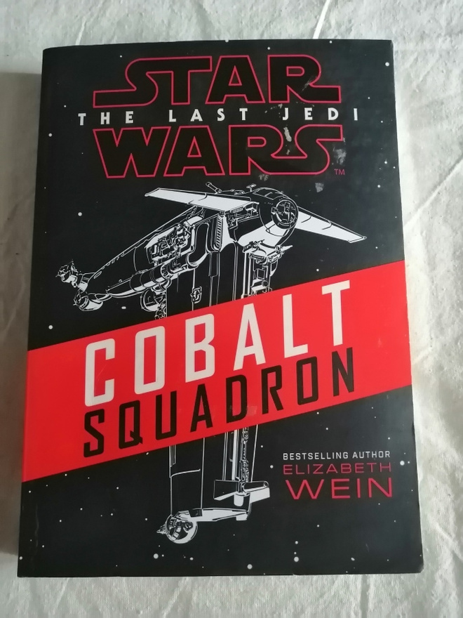 Wein, Elizabeth: Star Wars: Last Jedi, the: Cobalt Squadron