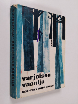 Geoffrey Household : Varjoissa vaanija