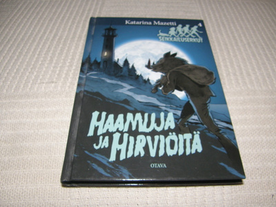Katarina Mazetti Haamuja ja hirviöitä