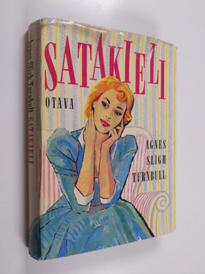 Agnes Sligh Turnbull : Satakieli