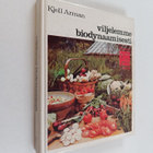 Kjell Arman : Viljelemme biodynaamisesti - pikkukuva 1