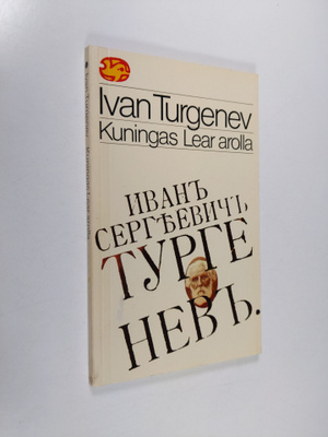 Ivan Turgenev : Kuningas Lear arolla