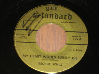 7" GEORGE SCHILL - My Heart .. - 1965 single hillbilly EX