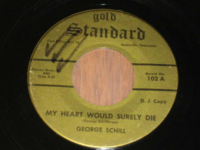 7" GEORGE SCHILL - My Heart .. - 1965 single hillbilly EX