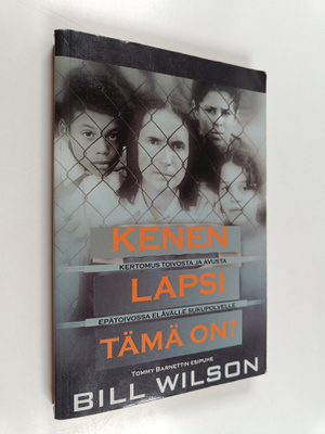 Bill Wilson : Kenen lapsi tämä on?