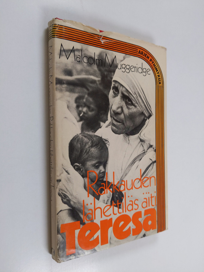 Malcolm Muggeridge : Rakkauden lähettiläs äiti Teresa