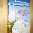 Daniel Kehlmann: Die Vermessung der Welt - pikkukuva 1