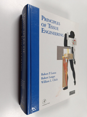 Robert Paul Lanza : Principles of Tissue Engineering