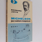Bernard Jaffe : Michelson ja valon nopeus - pikkukuva 1
