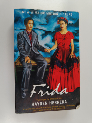 Hayden Herrera : Frida - A Biography of Frida Kahlo