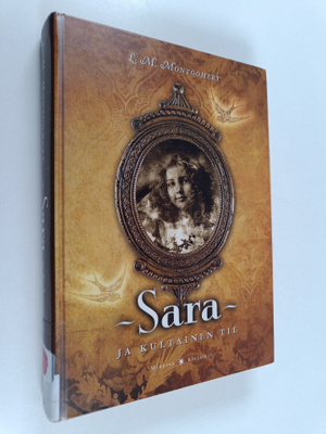 L. M. Montgomery : Sara ja kultainen tie