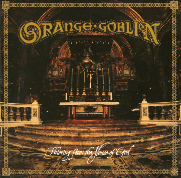 ORANGE GOBLIN Thieving From The House Of God CD
