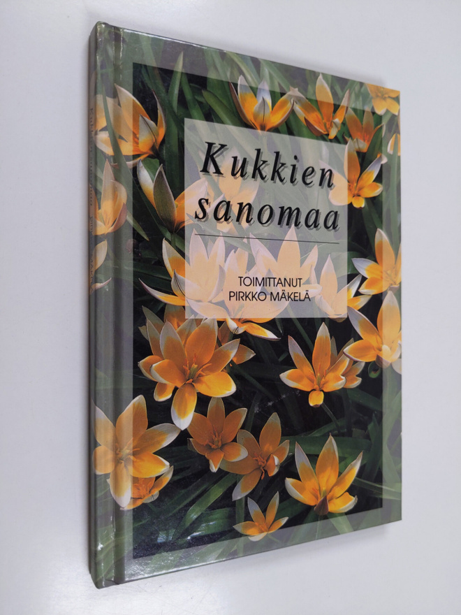 Pirkko (toim.) Mäkelä : Kukkien sanomaa
