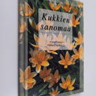 Pirkko (toim.) Mäkelä : Kukkien sanomaa - pikkukuva 1