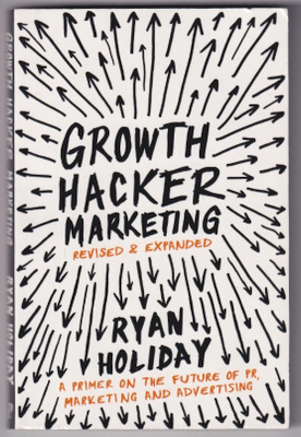 Ryan Holiday: Growth hacker marketing