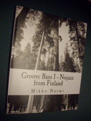Mikko Nurmi: Groove Bass 1 - Nujazz from Finland (Sis.pk:t)