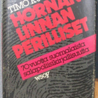 Timo Kukkola: Hornanlinnan perilliset. Tekijän signeeraus. - pikkukuva 1