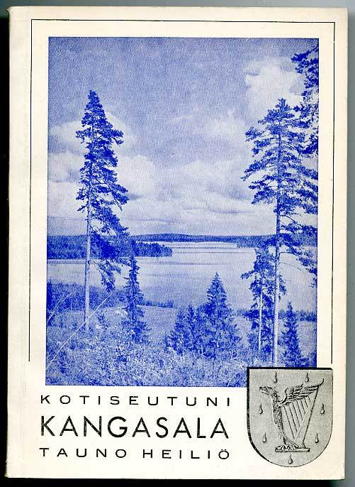 Tauno Heiliö: Kotiseutuni Kangasala