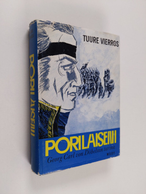 Tuure Vierros : Porilaiseni : Georg Carl von Döbelnin tarina