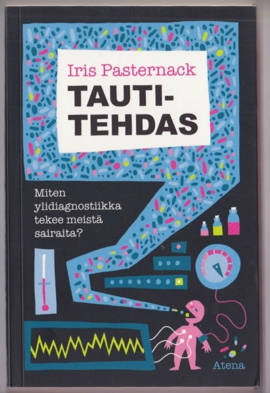 Iris Pasternack: Tautitehdas - miten ylidiagnostiikka tekee