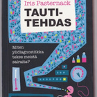Iris Pasternack: Tautitehdas - miten ylidiagnostiikka tekee - pikkukuva 1