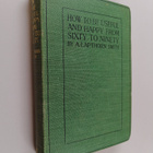 Arthur Lapthorn Smith : How to be Useful and Happy from S... - pikkukuva 1