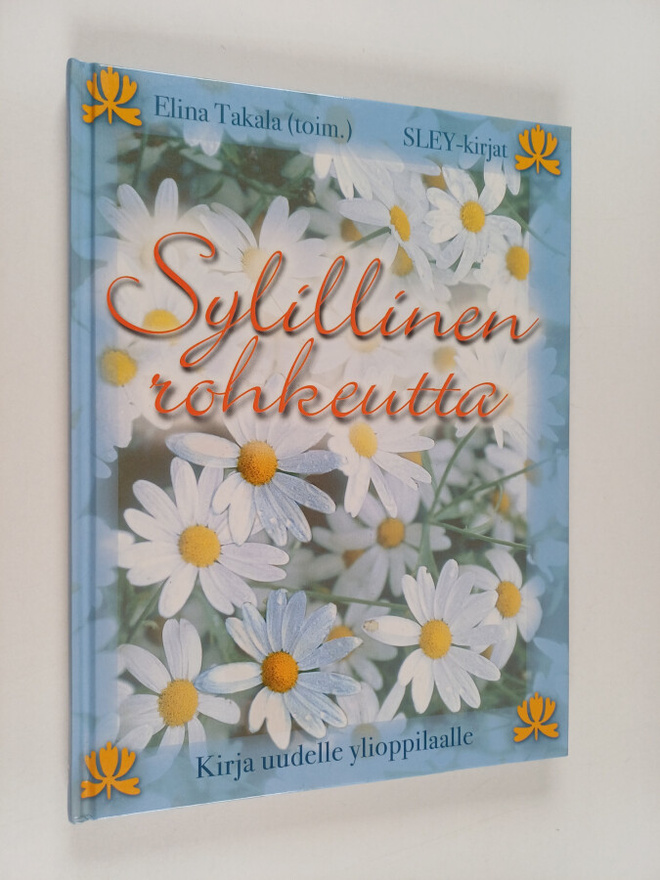 Elina Takala : Sylillinen rohkeutta