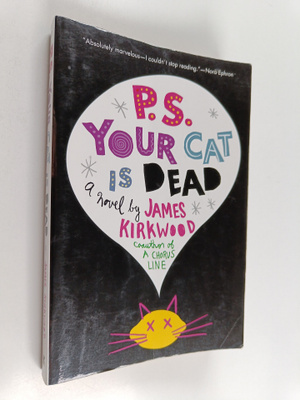 James Kirkwood : P.S. Your Cat Is Dead