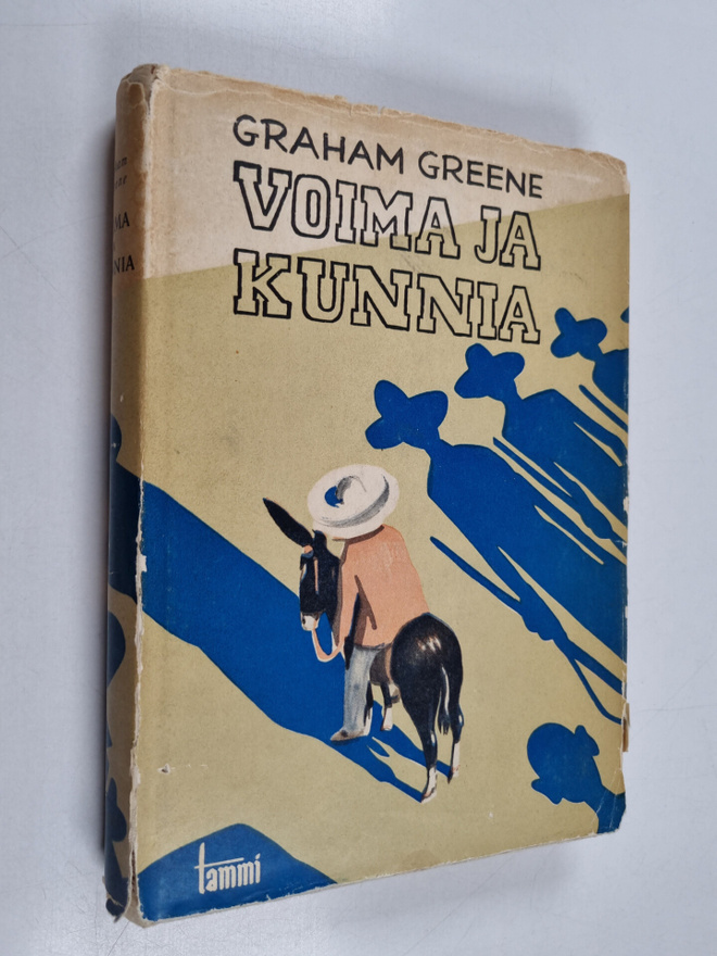 Graham Greene : Voima ja kunnia