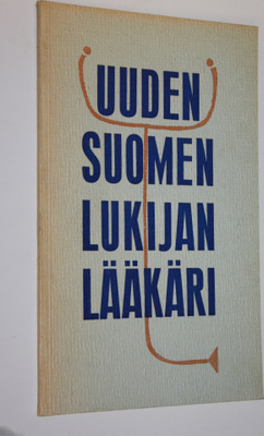 Uuden Suomen lukijan lääkäri : sisältää poimintoja Uuden ...