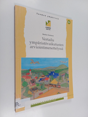 Markku Turtiainen : Vertailu ympäristövaikutusten arvioin...