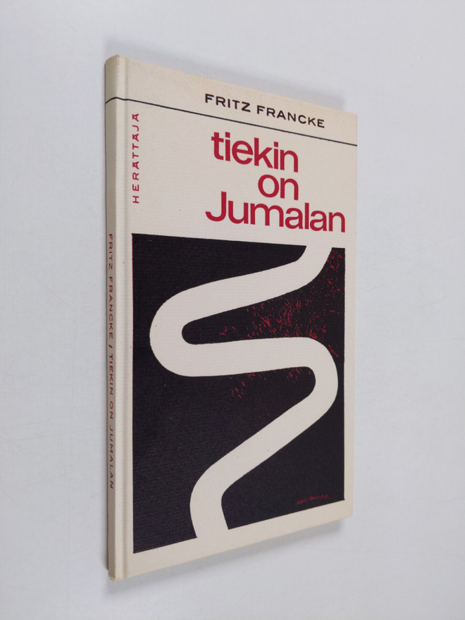 Fritz Francke : Tiekin on Jumalan
