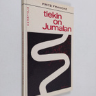 Fritz Francke : Tiekin on Jumalan - pikkukuva 1