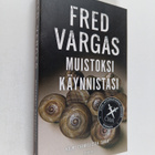 Fred Vargas : Muistoksi käynnistäsi - pikkukuva 1