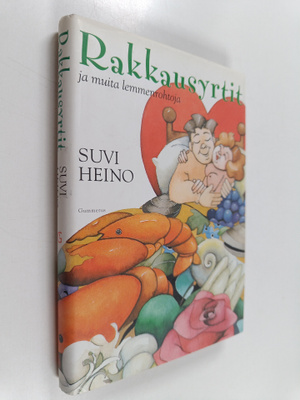 Suvi Heino : Rakkausyrtit ja muita lemmenrohtoja