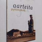 Aarteita ja pyhimyksiä - pikkukuva 1
