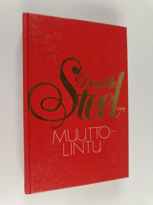 Danielle Steel : Muuttolintu