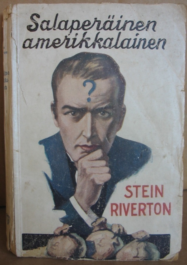 Stein Riverton: Salaperäinen amerikkalainen, Minerva 1927.