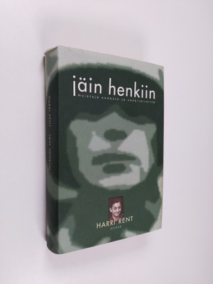 Harri Rent : Jäin henkiin : muistoja sodasta ja vankileir...