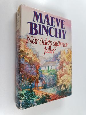 Maeve Binchy : När ödets stjärnor faller