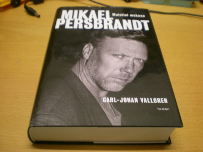 Carl-Johan Vallgren: Mikael Persbrandt - Muistini mukaan