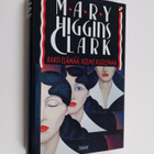 Mary Higgins Clark : Kaksi elämää, kolme kuolemaa - pikkukuva 1
