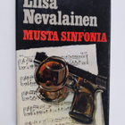 Liisa Nevalainen : Musta sinfonia : jännitysromaani (sign... - pikkukuva 1
