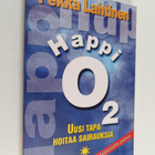 Pekka Lahtinen : Happi O2 : Uusi tapa hoitaa sairauksia - pikkukuva 1
