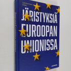 Jyrki Karvinen : Järistyksiä Euroopan unionissa (tekijän ... - pikkukuva 1