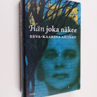Eeva-Kaarina Aronen : Hän joka näkee - pikkukuva 1