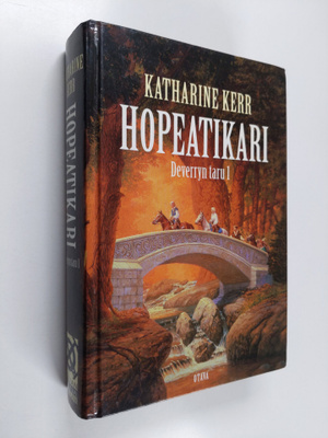 Katharine Kerr : Deverryn taru 1, Hopeatikari